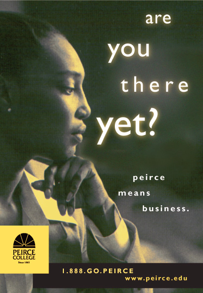 "Are you there yet?" ad for Peirce College